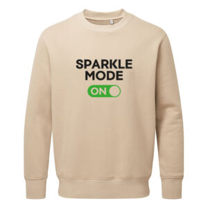 Sweatshirt - Sparkle mode on