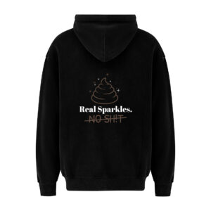 Hoodie - Real Sparkles, no sh!t
